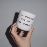 Love yourself like you love Beyoncé – tasse
