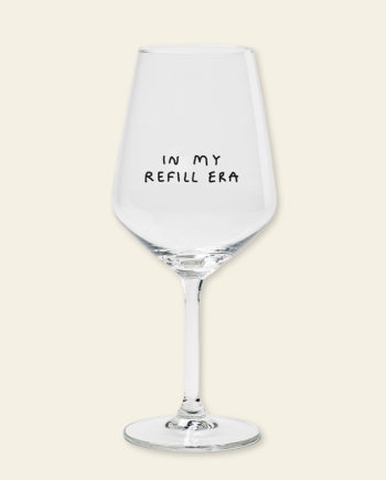 In My Refill Era – verre à vin